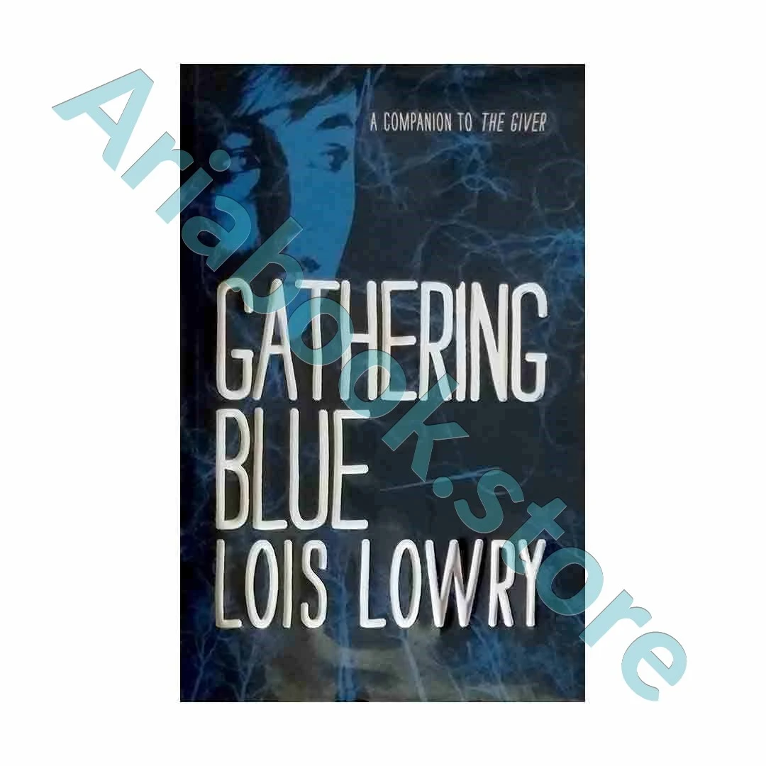 Gathering Blue - The Giver 2