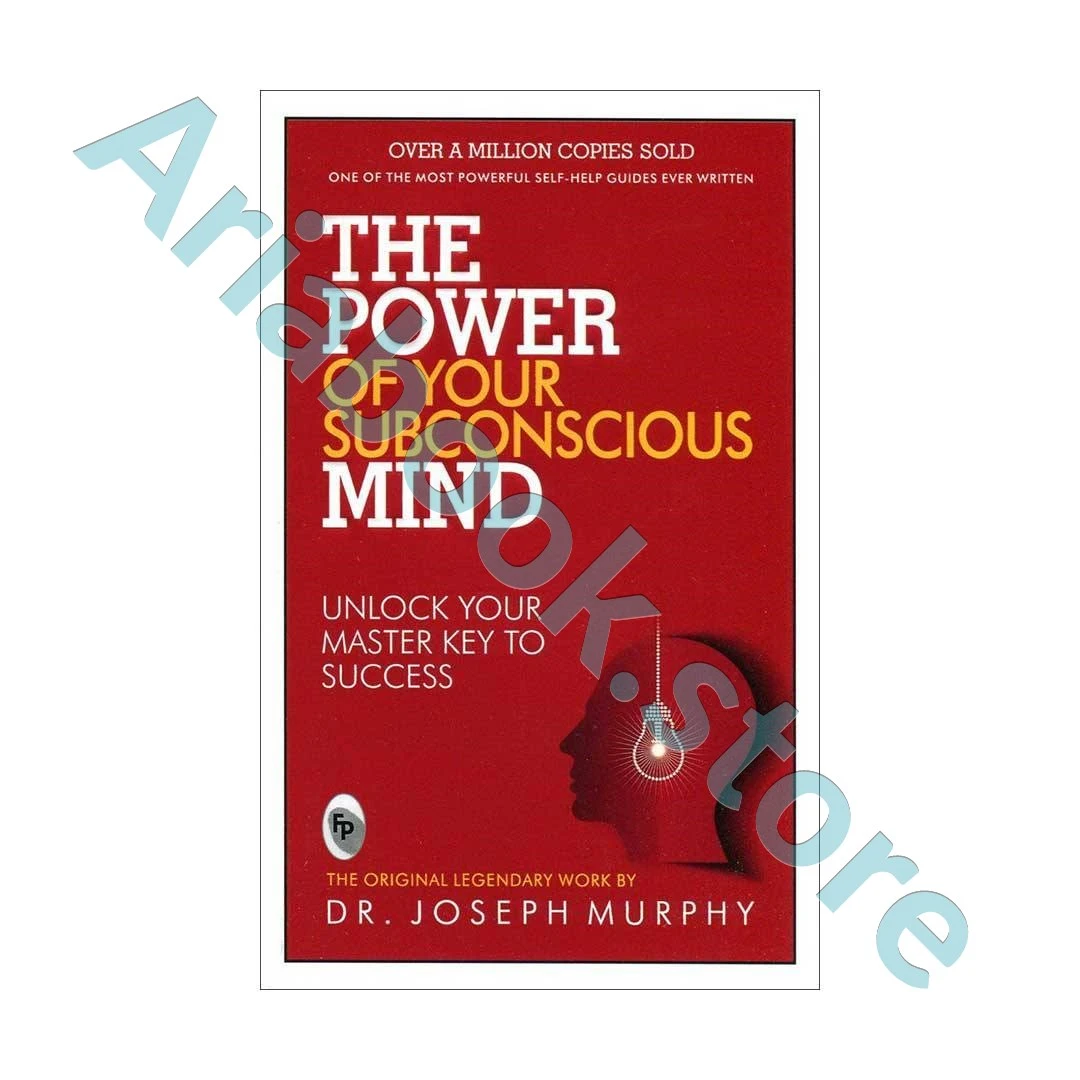 The Power of Your Subconscious Mind