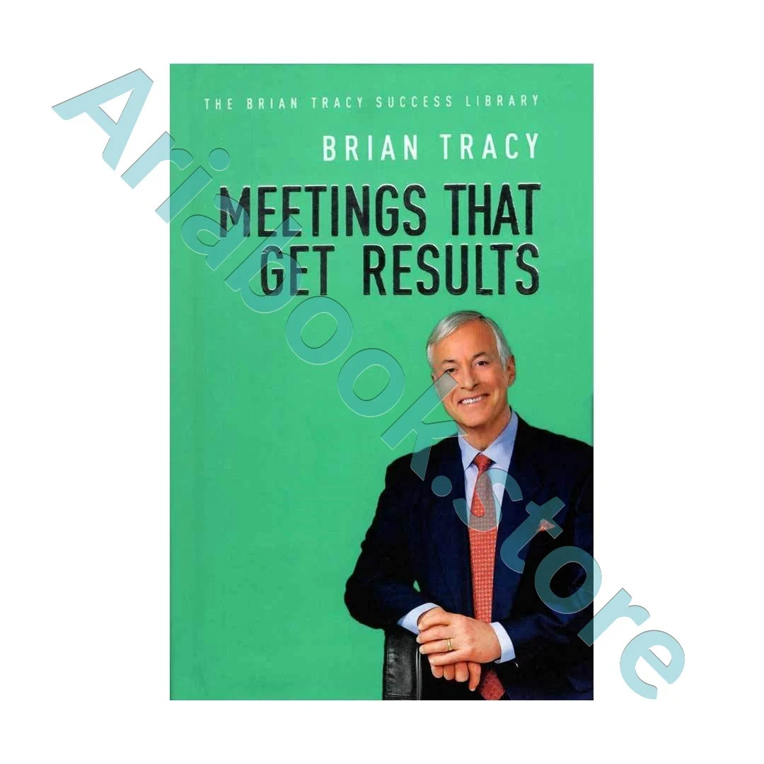 Meeting That Get Results - The Brian Tracy Success Library