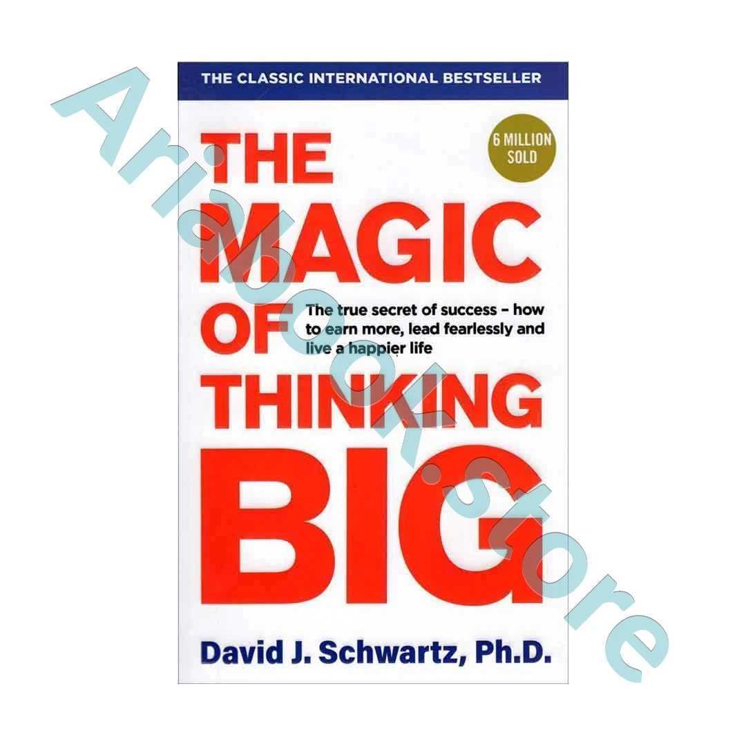 The Magic of Thinking Big