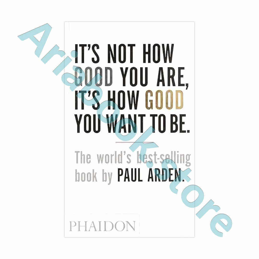 Its Not How Good You Are Its How Good You Want To Be