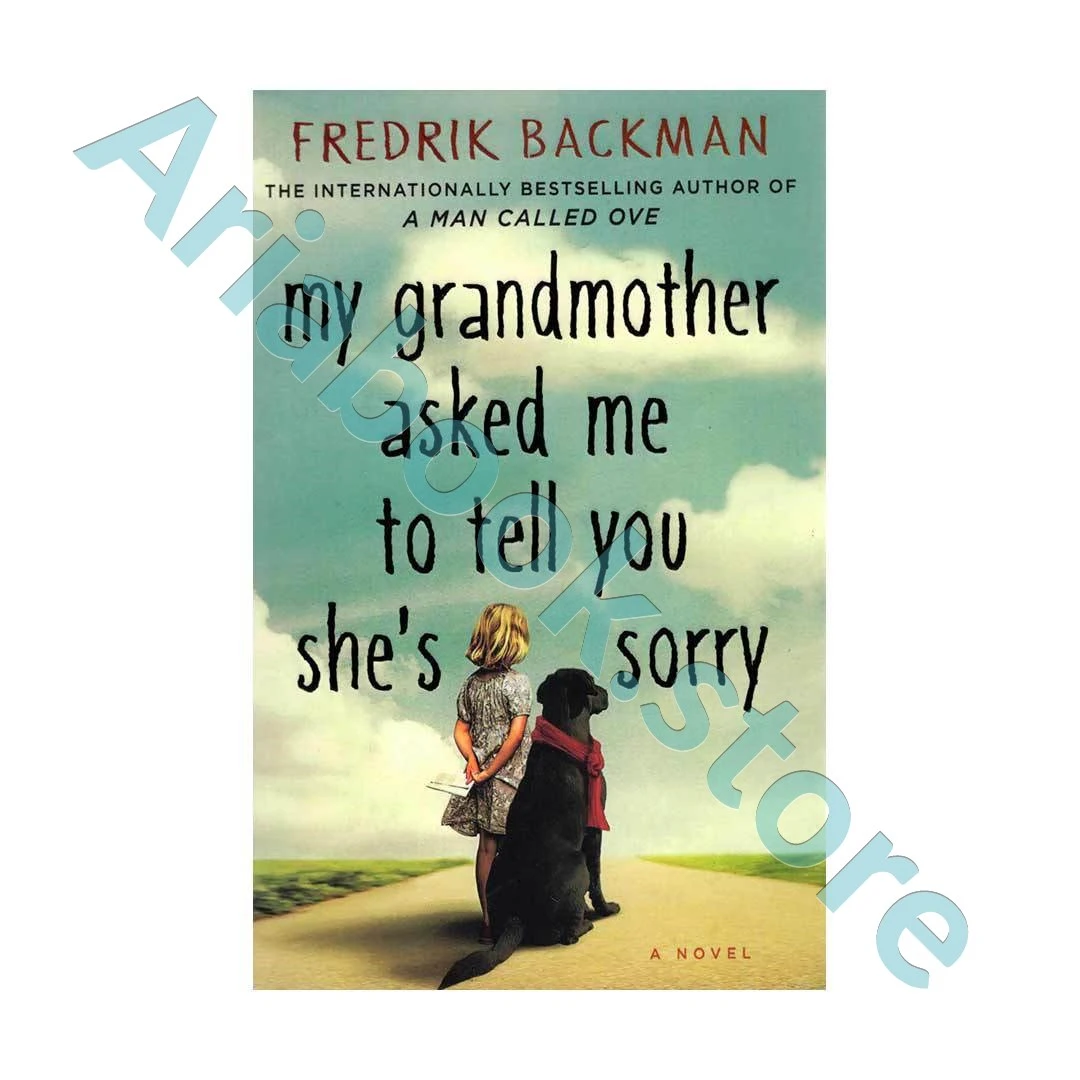 My Grandmother Asked Me to Tell You Shes Sorry